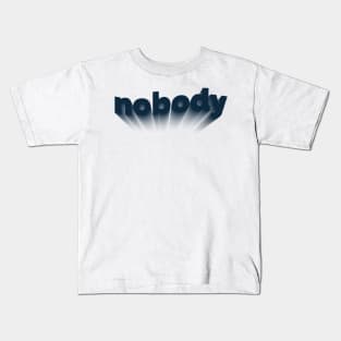 nobody Kids T-Shirt